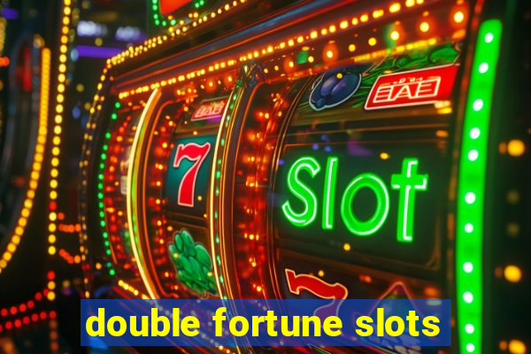 double fortune slots